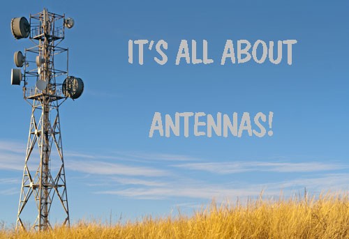 It’s all about antennas!